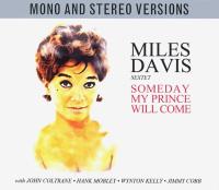 Компакт-диск The Miles Davis Sextet / Someday My Prince Will Come (Mono And Stereo Versions)(2CD)