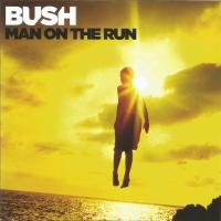 Компакт-диск Bush / Man On The Run (1CD)