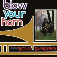 Виниловая пластинка Rico & The Rudies / Blow your horn (1LP)