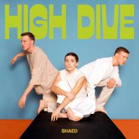 Виниловая пластинка Shaed / High Dive (Clear Vinyl)(LP)