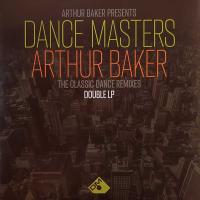 Виниловая пластинка Various Artists / Arthur Baker Presents Dance Masters - Arthur Baker (2LP)