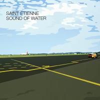 Виниловая пластинка Saint Etienne / Sound Of Water (Reissue) (LP)