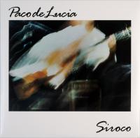 Виниловая пластинка PACO DE LUCIA / SIROCO (LP)
