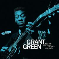 Виниловая пластинка Grant Green / Born To Be Blue (Limited Edition)(LP) Виниловая пластинка Grant Green / Born To Be Blue (Limited Edition)(LP)