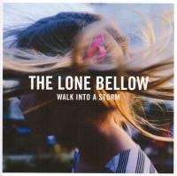 Компакт-диск The Lone Bellow / Walk Into A Storm (1CD)
