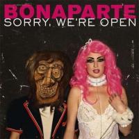 Компакт-диск Bonaparte / Sorry, We're Open (CD)