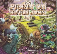 Компакт-диск Сборник / Pickin' On Elton John (A Bluegrass Tribute)(CD)