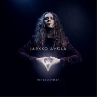 Компакт-диск Jarkko Ahola / Metallisydan (CD)