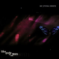 Виниловая пластинка My Dying Bride / Like Gods Of The Sun (1LP)