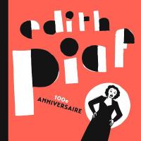 Компакт-диск Edith Piaf / 100e Anniversaire (2CD)