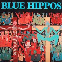 Виниловая пластинка HIPPOS BLUE / BLUE HIPPOS (1LP)