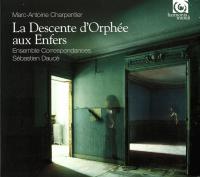 Компакт-диск Sebastien Dauce / Charpentier: La Descente D'Orphee Aux Enfers (Digipack) (1CD)