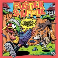 Виниловая пластинка Buster Shuffle / Hold Back The Rebels (Coloured Eco-Vinyl) (7") (1LP)