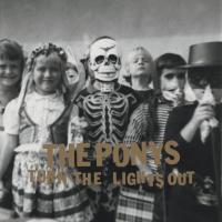 Компакт-диск The Ponys / Turn The Lights Out (RU)(CD)