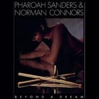 Виниловая пластинка Sanders Pharoah & Norman Connors / Beyond a Dream (Blue) (1LP)