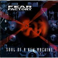 Виниловая пластинка FEAR FACTORY / SOUL OF A NEW MACHINE - DLX LTD NUMB EDT (3LP)