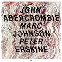 Компакт-диск John Abercrombie, Marc Johnson, Peter Erskine / John Abercrombie, Marc Johnson, Peter Erskine (CD)