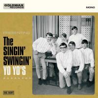 Виниловая пластинка THE YO YO'S / GOLDWAX RECORDS PRESENTS THE SINGIN' SWINGIN' YO YO'S (1LP)