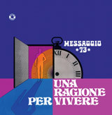 Компакт-диск Messaggio 73 / Una Ragione Per Vivere (Digisleeve) (2CD)