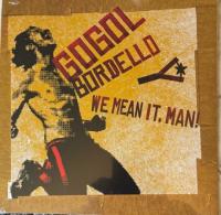 Виниловая пластинка Gogol Bordello / We Mean It, Man! (1LP)