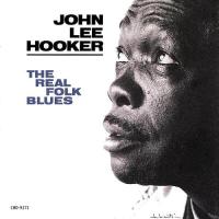Виниловая пластинка John Lee Hooker / The Real Folk Blues (1LP)