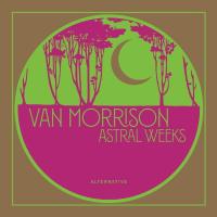 Виниловая пластинка Van Morrison / ASTRAL WEEKS ALTERNATIVE - RSD 2019 RELEASE (1LP)