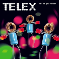 Виниловая пластинка Telex / How Do You Dance? (1LP)