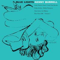 Виниловая пластинка Kenny Burrell / Blue Lights, Volume 1 (mono) (Blue Note Classic) (1LP)