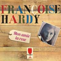 Виниловая пластинка Francoise Hardy / Mon Amie La Rose (2LP)