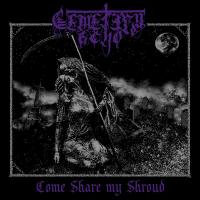 Виниловая пластинка ECHO CEMETERY / COME SHARE MY SHROUD (1LP)