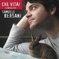 Компакт-диск Samuele Bersani / Che Vita! Il Meglio Di (CD)
