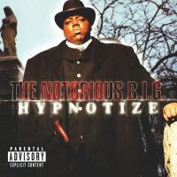 Виниловая пластинка NOTORIOUS B I G / HYPNOTIZE - RSD 2017 BLACK FRIDAY (1LP)