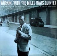 Виниловая пластинка Miles Davis / Workin' With The Miles Davis Quintet (1LP)