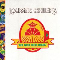 Компакт-диск Kaiser Chiefs / Off With Their Heads (Deluxe Edition)(2CD)