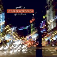 Виниловая пластинка Quique Gonzalez / La noche americana (1LP)