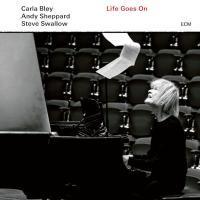 Компакт-диск Carla Bley, Andy Sheppard, Steve Swallow / Life Goes On (CD)