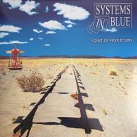 Виниловая пластинка SYSTEMS IN BLUE / Point Of No Return (1st Album) (LP)
