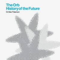 Компакт-диск The Orb / History Of The Future (2CD)