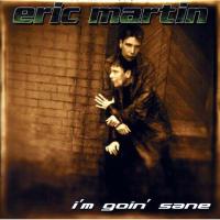 Компакт-диск Eric Martin / I'm Goin' Sane (RU)(CD)