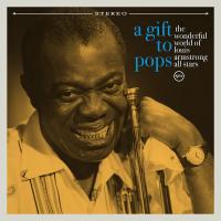 Виниловая пластинка Louis Armstrong All Stars / A Gift To Pops (1LP)