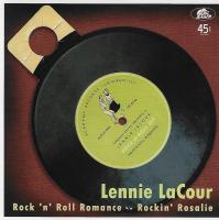 Виниловая пластинка LENNY LACOUR / ROCKNROLL ROMANCE B/W ROCKIN ROSALIE (1LP)