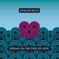 Виниловая пластинка DEACON BLUE / RIDING ON THE TIDE OF LOVE (LP)