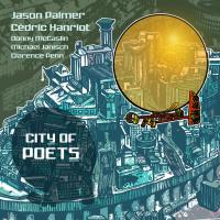 Виниловая пластинка HANRIOT CEDRIC & JASON PALMER / CITY OF POETS (2LP)