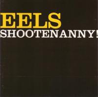 Компакт-диск Eels / Shootenanny! (Jewel) (1CD)