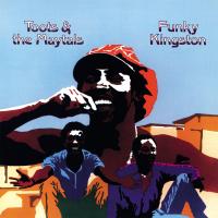 Виниловая пластинка Toots & The Maytals / Funky Kingston (1LP)