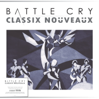 Виниловая пластинка Classix Nouveaux / Battle Cry (Crystal Clear, Limited) (1LP)