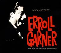 Компакт-диск Erroll Garner / Dreamstreet (Digipack)(1CD)