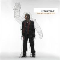 Виниловая пластинка HUBERT-FELIX THIEFAINE / SCANDALE MELANCOLIQUE (2LP)