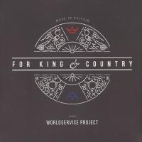 Виниловая пластинка Worldservice Project / For king & country (1LP)