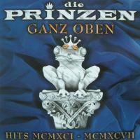 Компакт-диск Die Prinzen / Ganz Oben - Hits Mcmxci - Mcmxcvii (1CD)